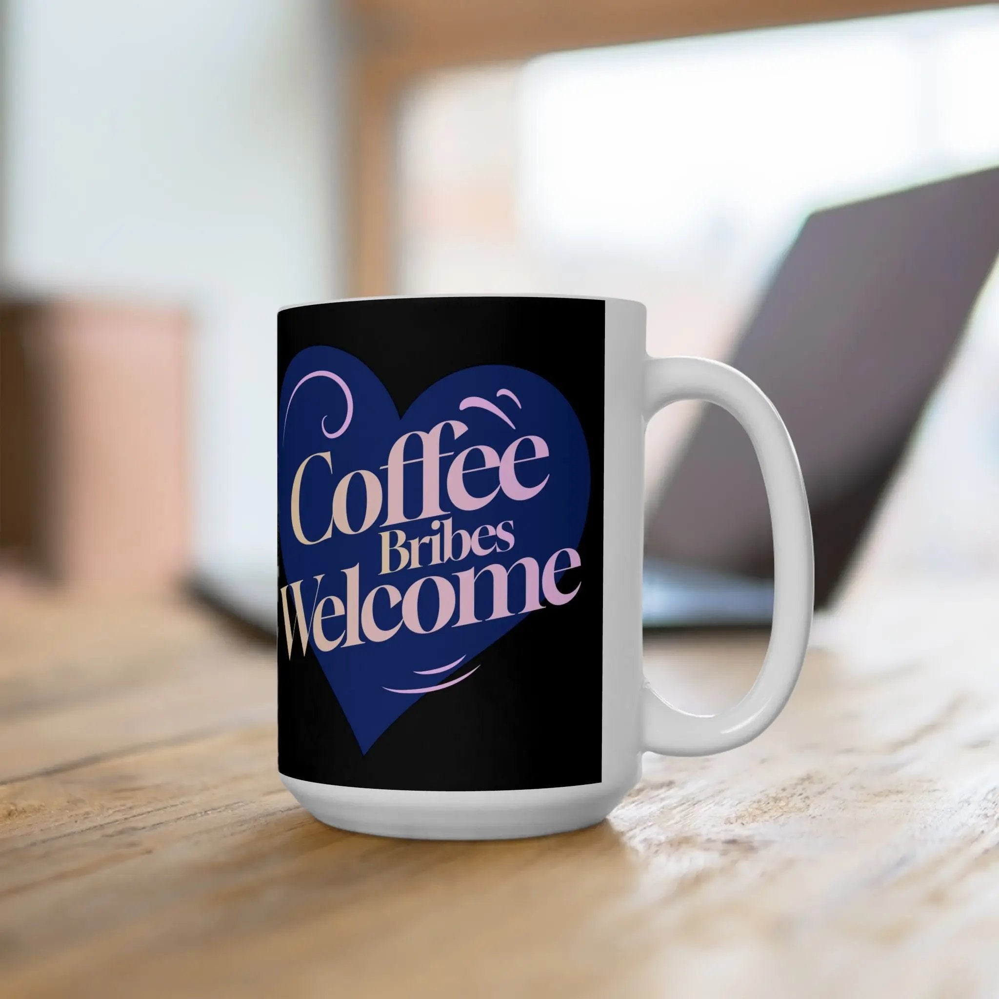 Coffee Bribes 15 oz Mug - "Coffee Welcomes Home" - Cozy Gift for Coffee Lovers, Housewarming, Home Decor, Everyday Use Printify
