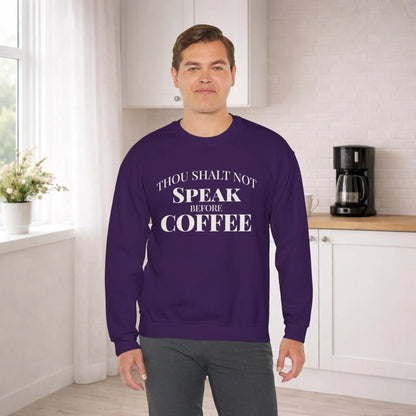 Speak Before Coffee Sweatshirt Printify