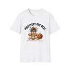Monsters Are Real T-Shirt Printify