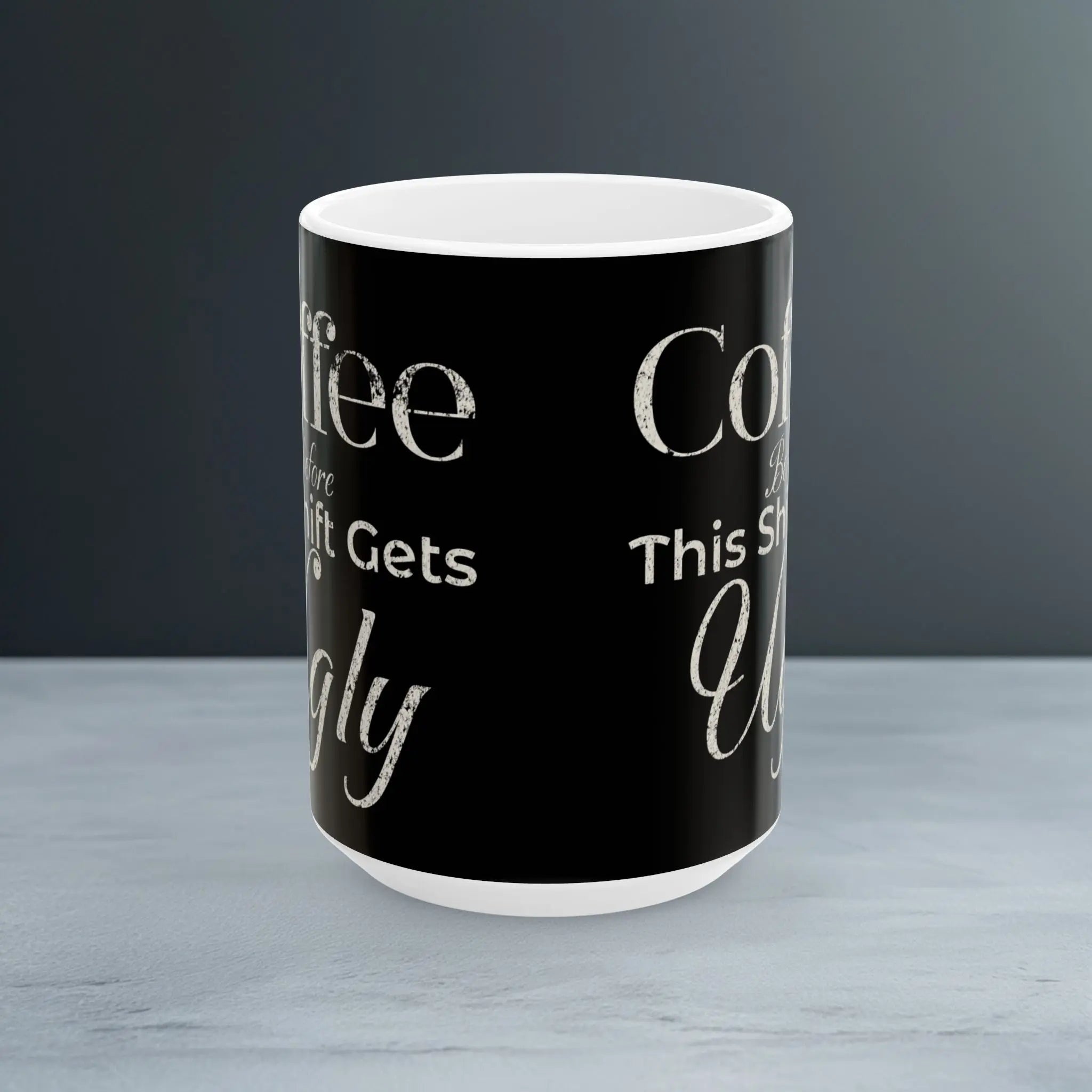 Shift Gets Ugly 15oz Mug - Boldly Bitter Company