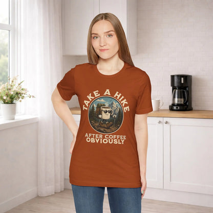 Take a Hike Coffee Tee — "After Coffee Obviously" Coffee Cup Outdoor Hiking T-Shirt Printify