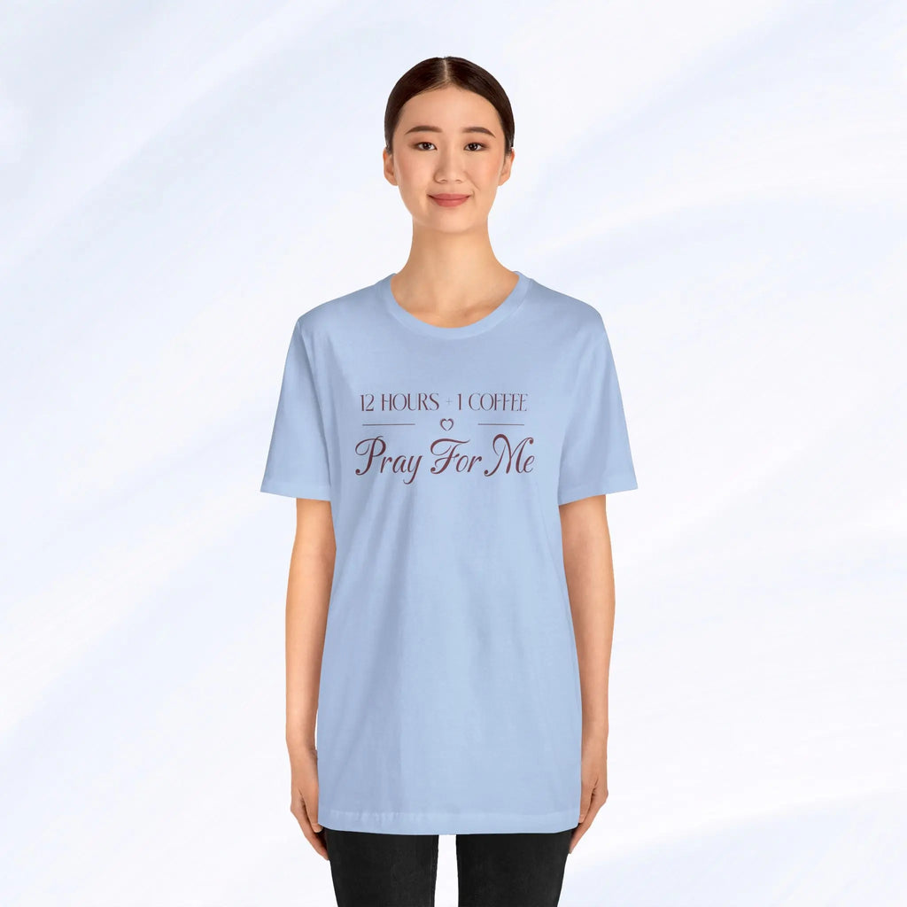 Pray For Me Tee Printify