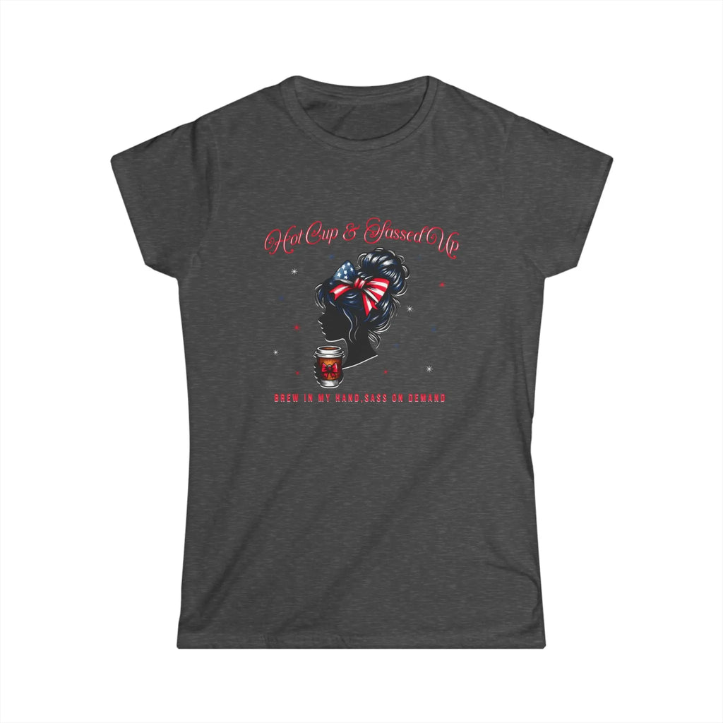 Hot Cup and Sassed Up Tshirt Printify