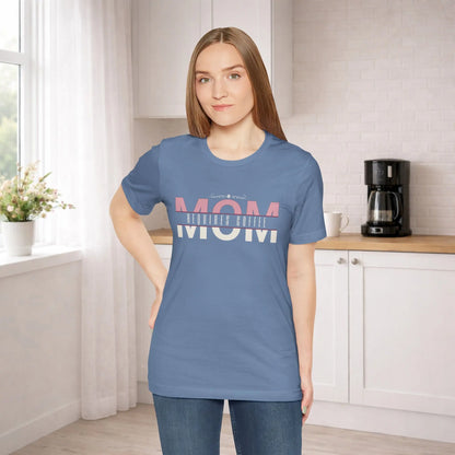 Mom Requires Coffee Tee - Boldly Bitter Company