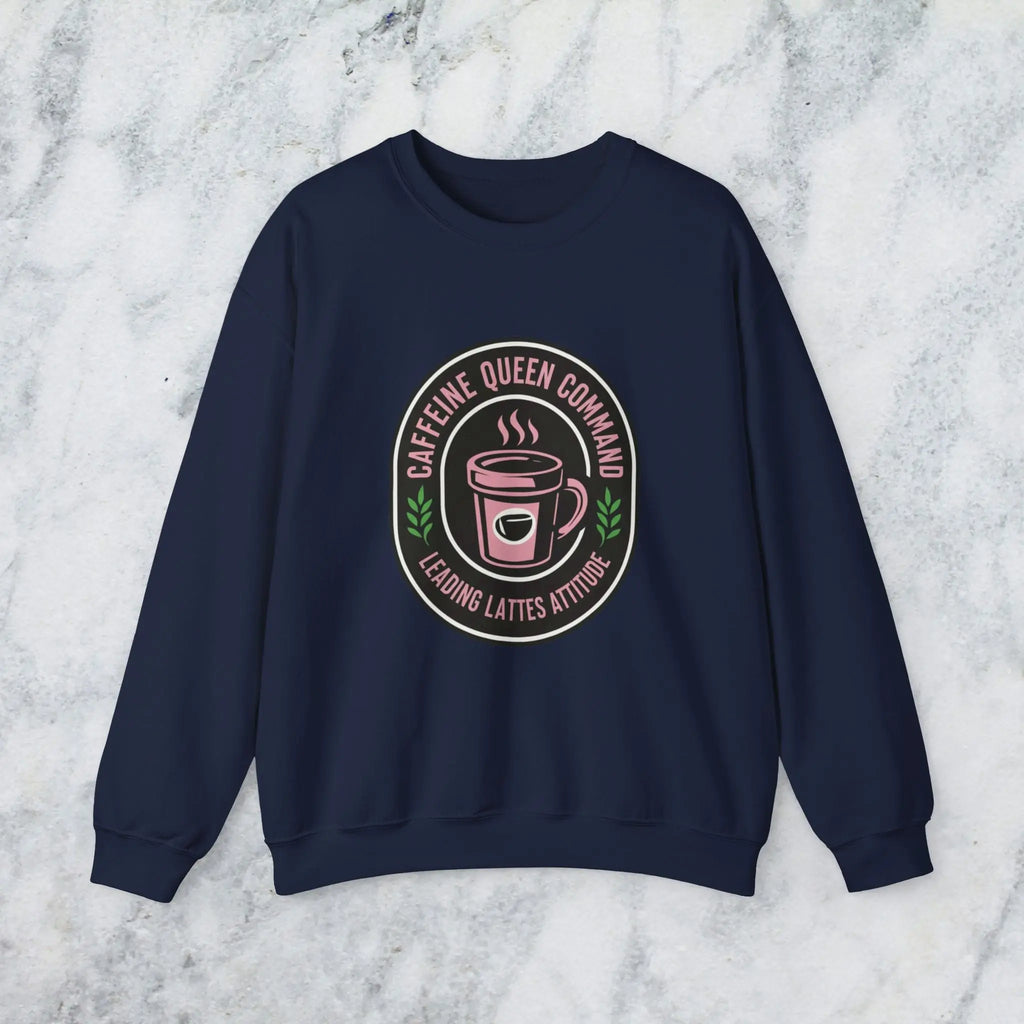 Coffee Crewneck Sweatshirt — "Caffeine Queen Command" Latte Lovers Pullover Printify