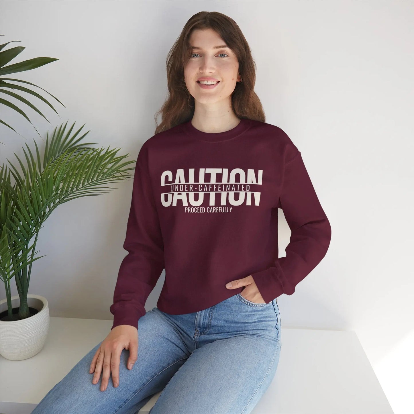 Caution Undercaffeinated Sweatshirt Printify