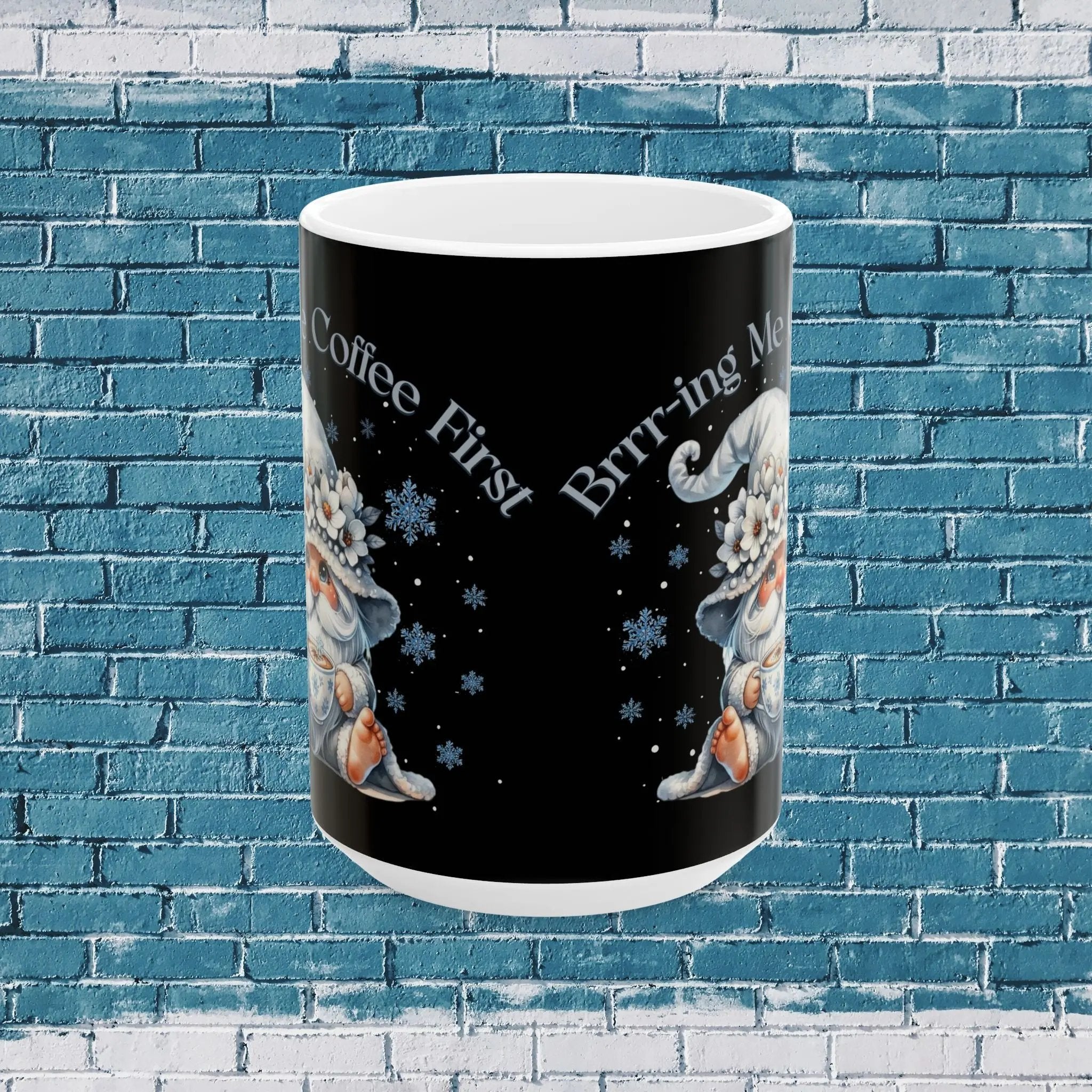 Brrr-ing Me Coffee Mug – Cute Winter Gnome Coffee Cup 15oz, Funny Cold Weather Mug, Cozy Holiday Gift for Coffee Lovers Printify