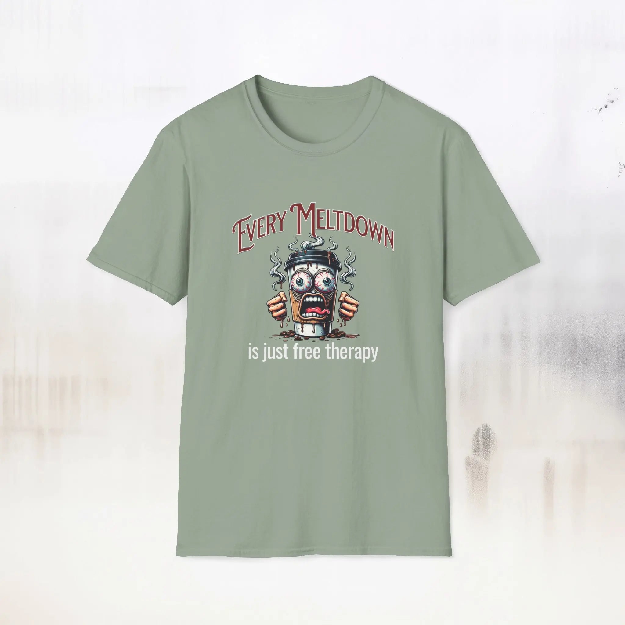 Every Meltdown is Free Therapy Tee Printify