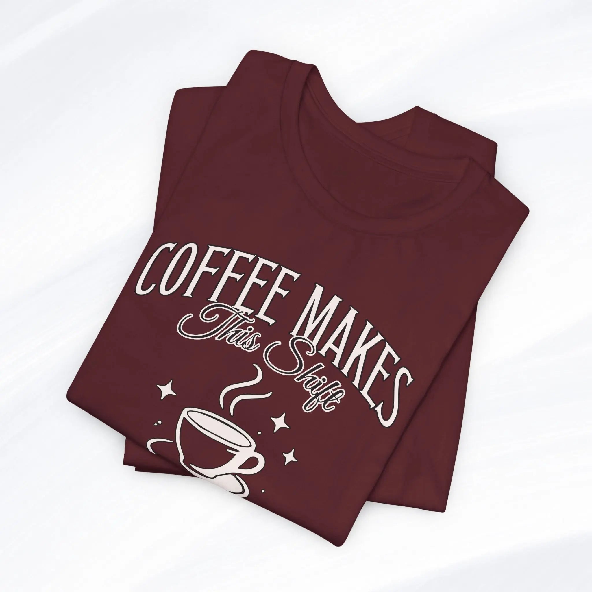 Coffee Makes This Shift Tolerable T‑Shirt - Boldly Bitter Company