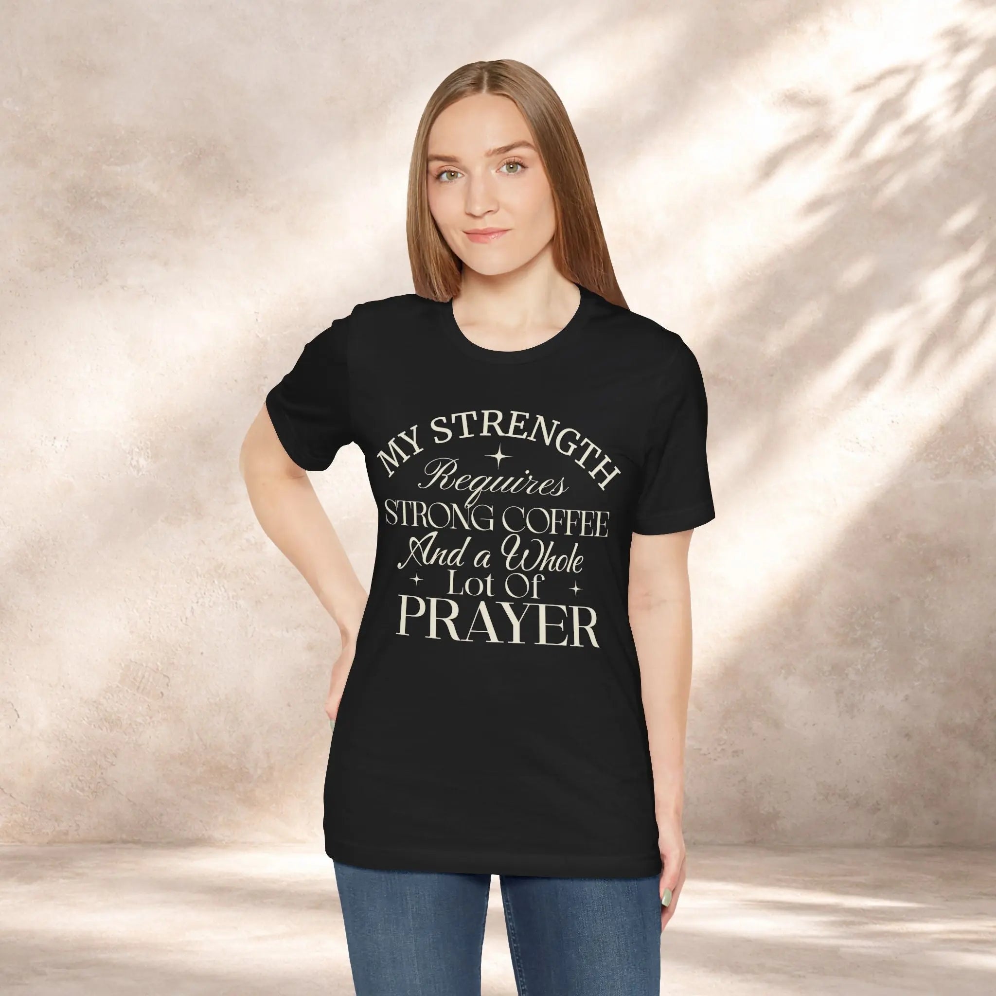 My Strength Requires Tee Printify