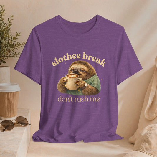 Slothee Break T‑Shirt – "Don't Rush Me" Cute Sloth Coffee Tee Printify