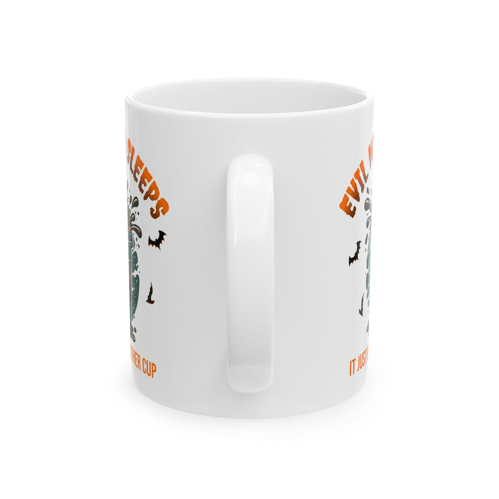 Evil Never Sleeps 11 oz Mug Printify