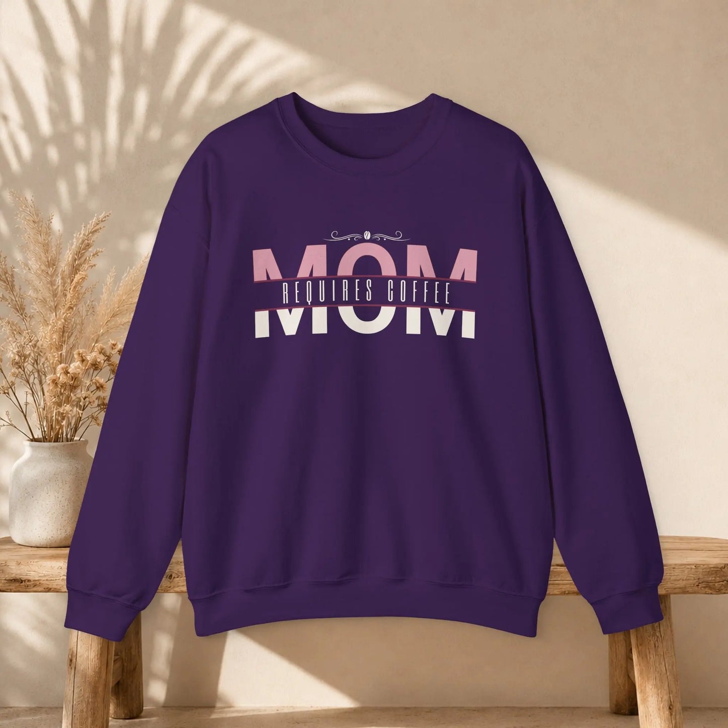Mom Requires Coffee Sweatshirt Printify