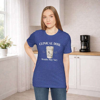 Coffee Clinical Dose Tee Printify