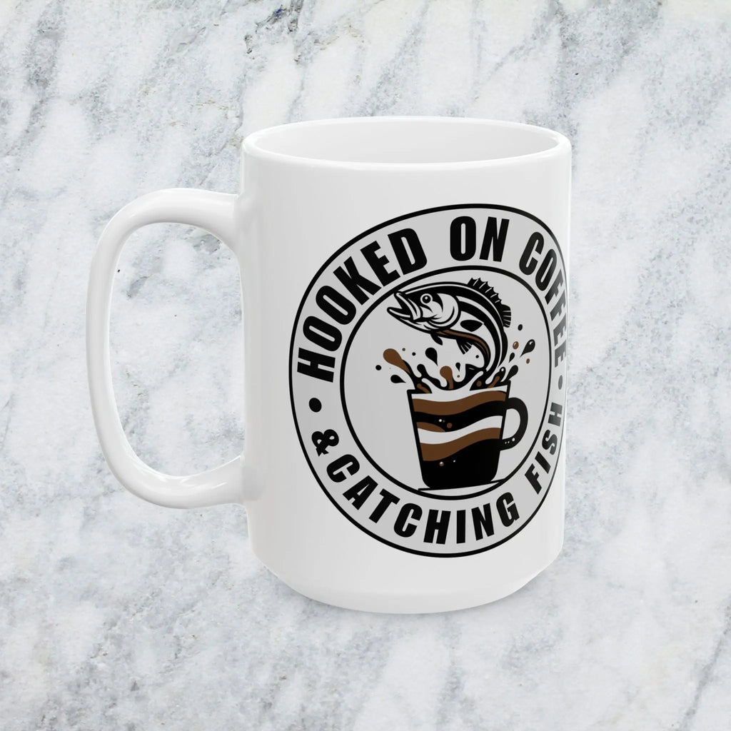 Hooked on Coffee & Catching Fish Ceramic Mug — Fisherman Coffee Lover Gift (15oz) Printify
