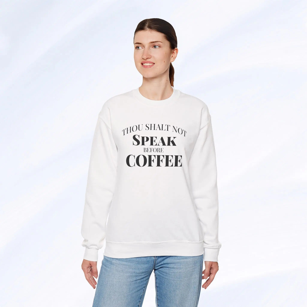 Thou Shalt Not Speak Before Coffee Sweatshirt Printify