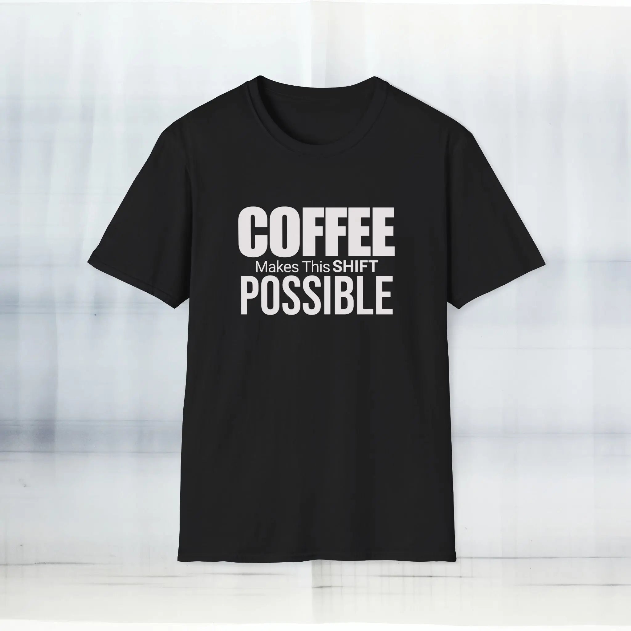 Coffee Makes This Shift Possible T-Shirt Printify