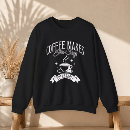 Coffee Makes This Shift Tolerable Sweatshirt Printify