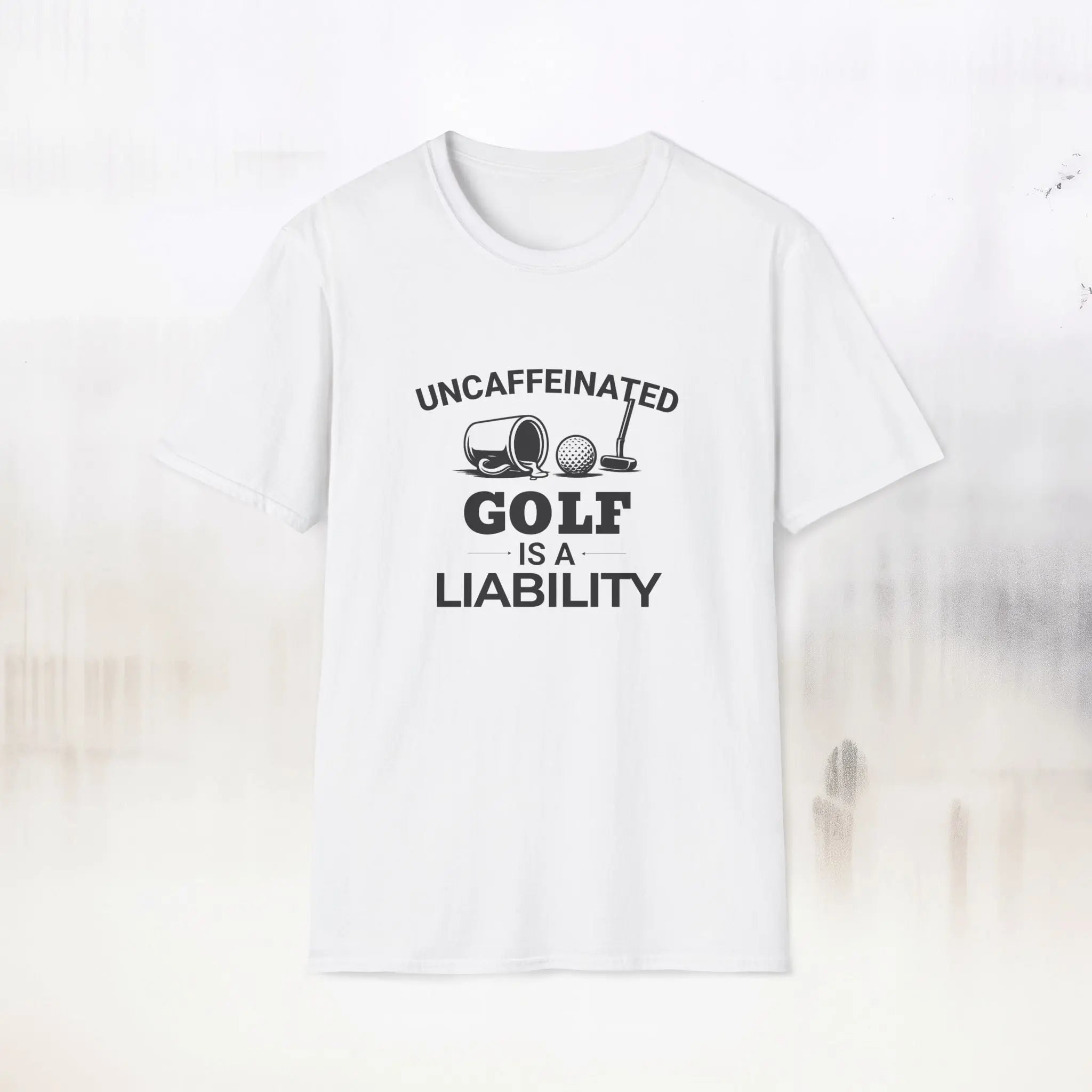 Uncaffeinated Golf T-Shirt Printify