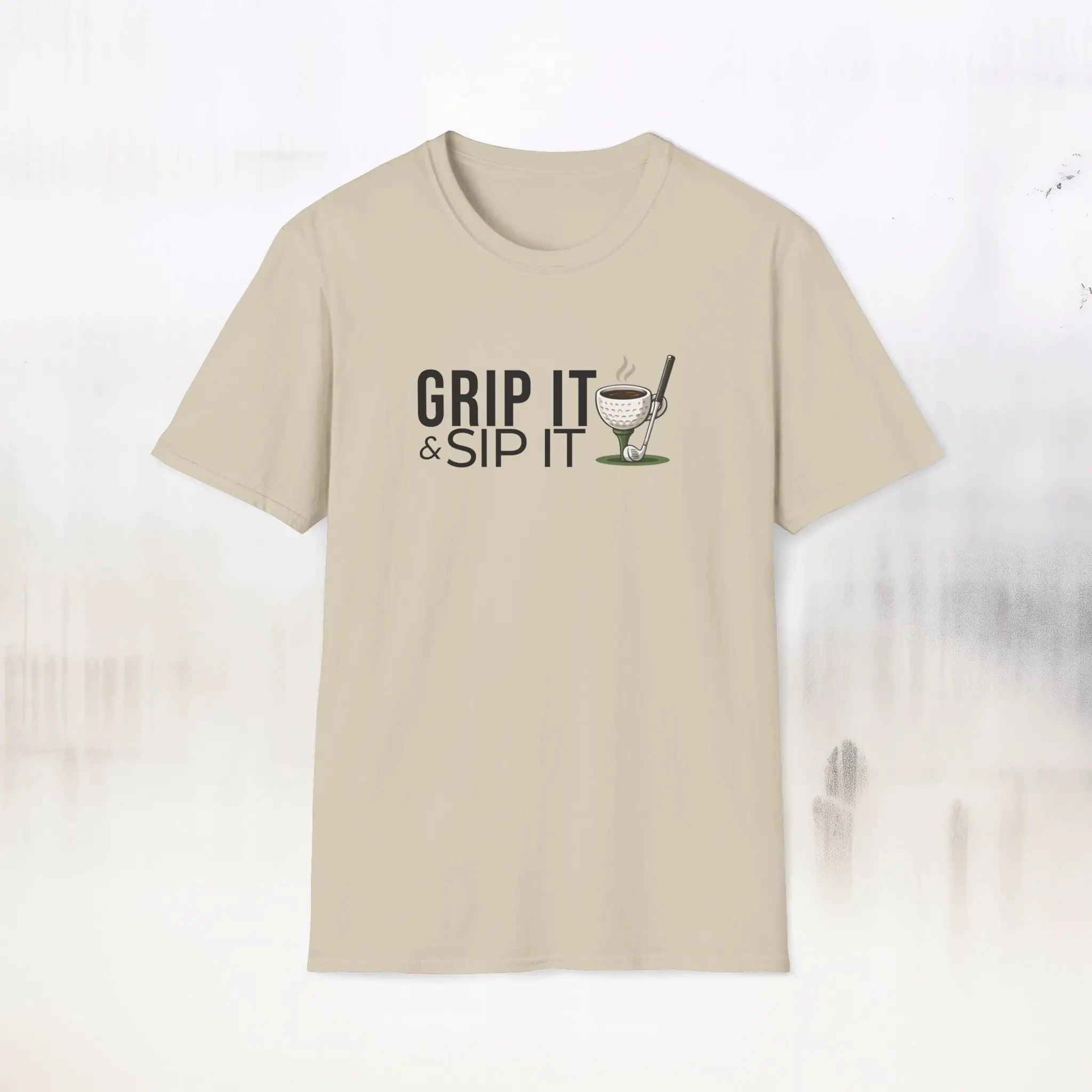Grip It Sip It T-Shirt Printify