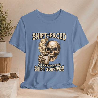 Shift-Faced Caffeinated Shift Survivor Tee - Boldly Bitter Company
