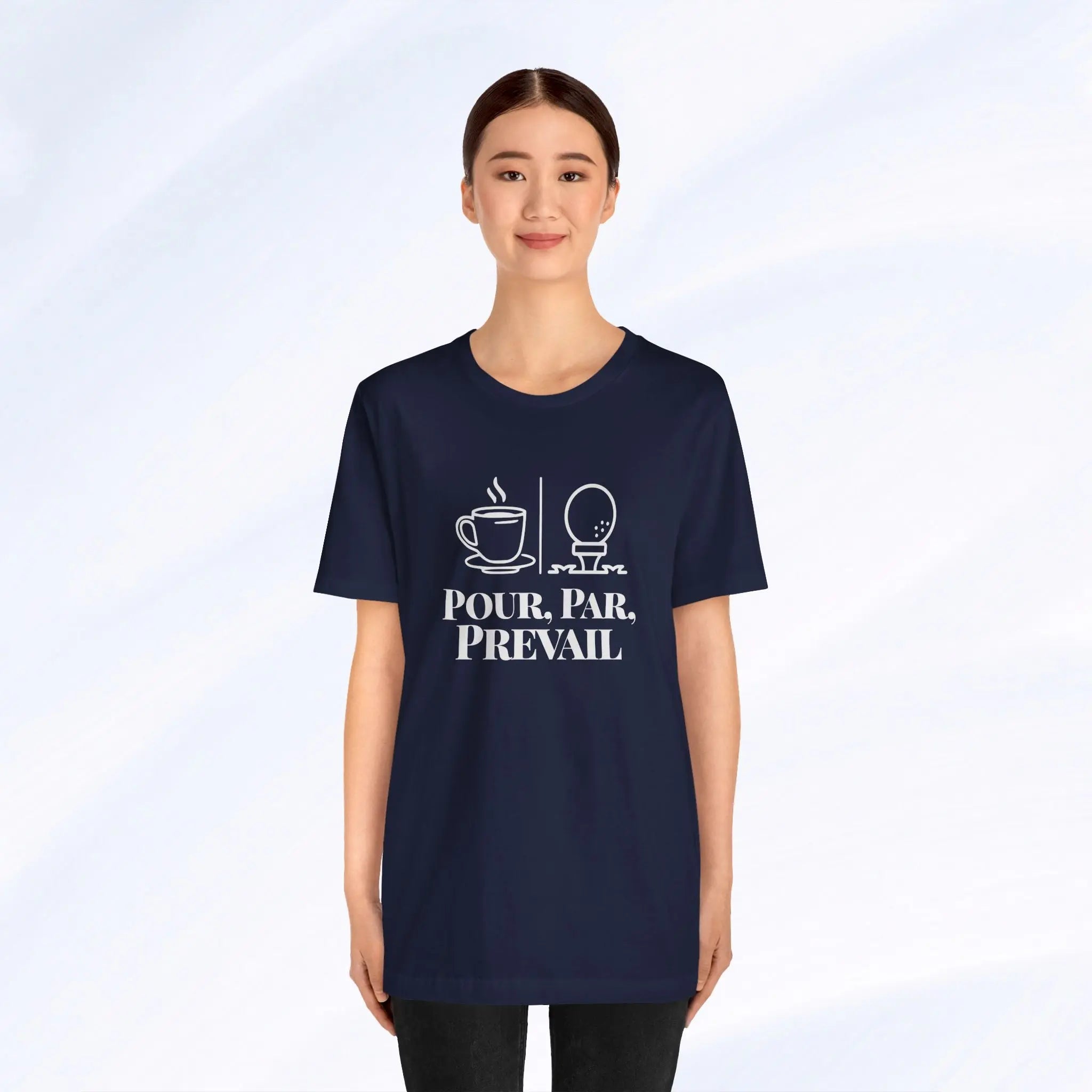 Pour. Par. Prevail. Tee Printify