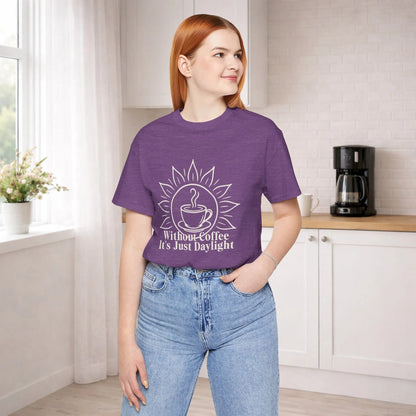 Without Coffee Tee Printify