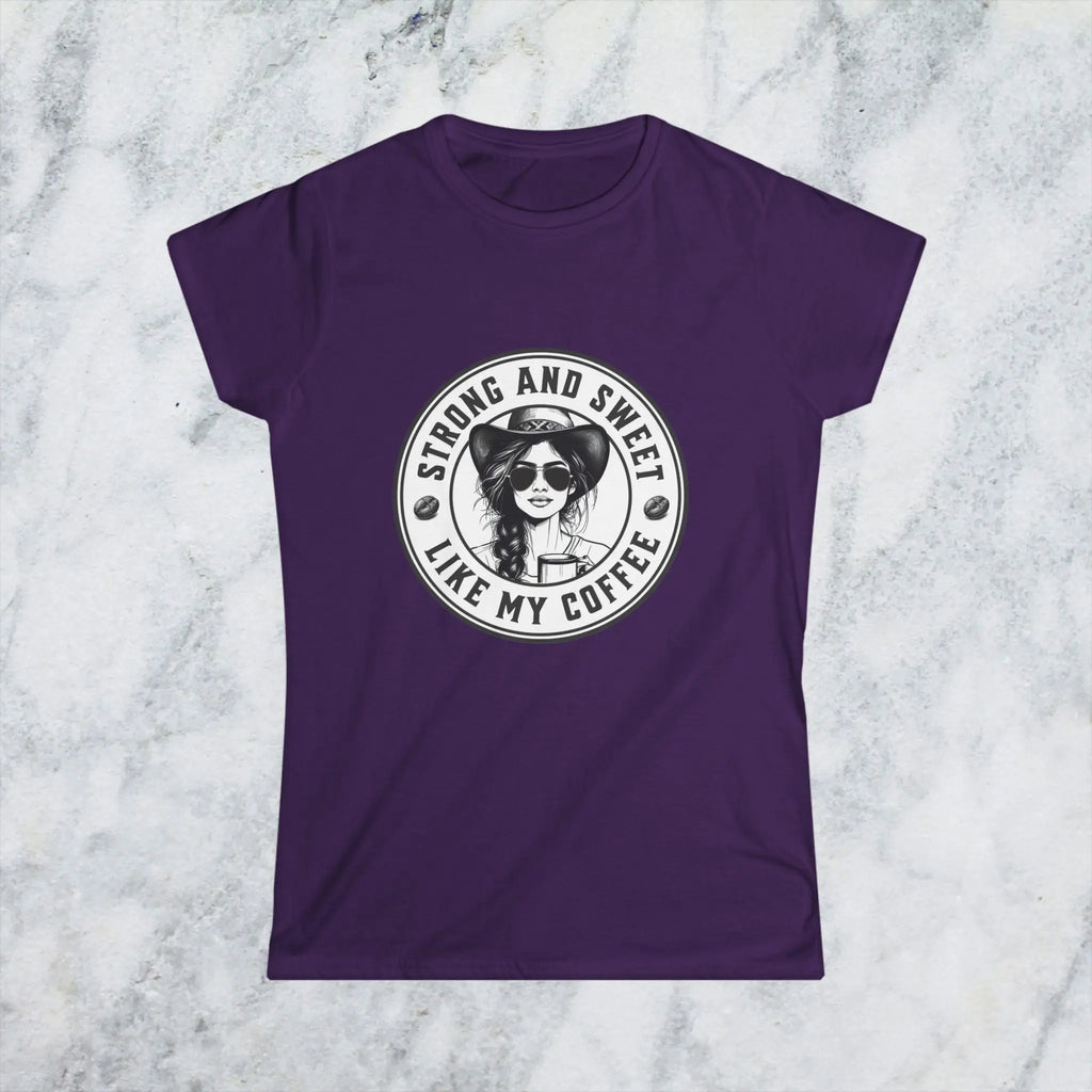 Sweet and Strong T-Shirt – Funny Coffee Lover Tee for Women, Empowering Caffeine Queen Shirt, Bold Morning Gift Idea Printify