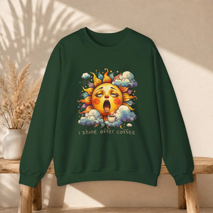 I Shine After Coffee Sweatshirt Printify