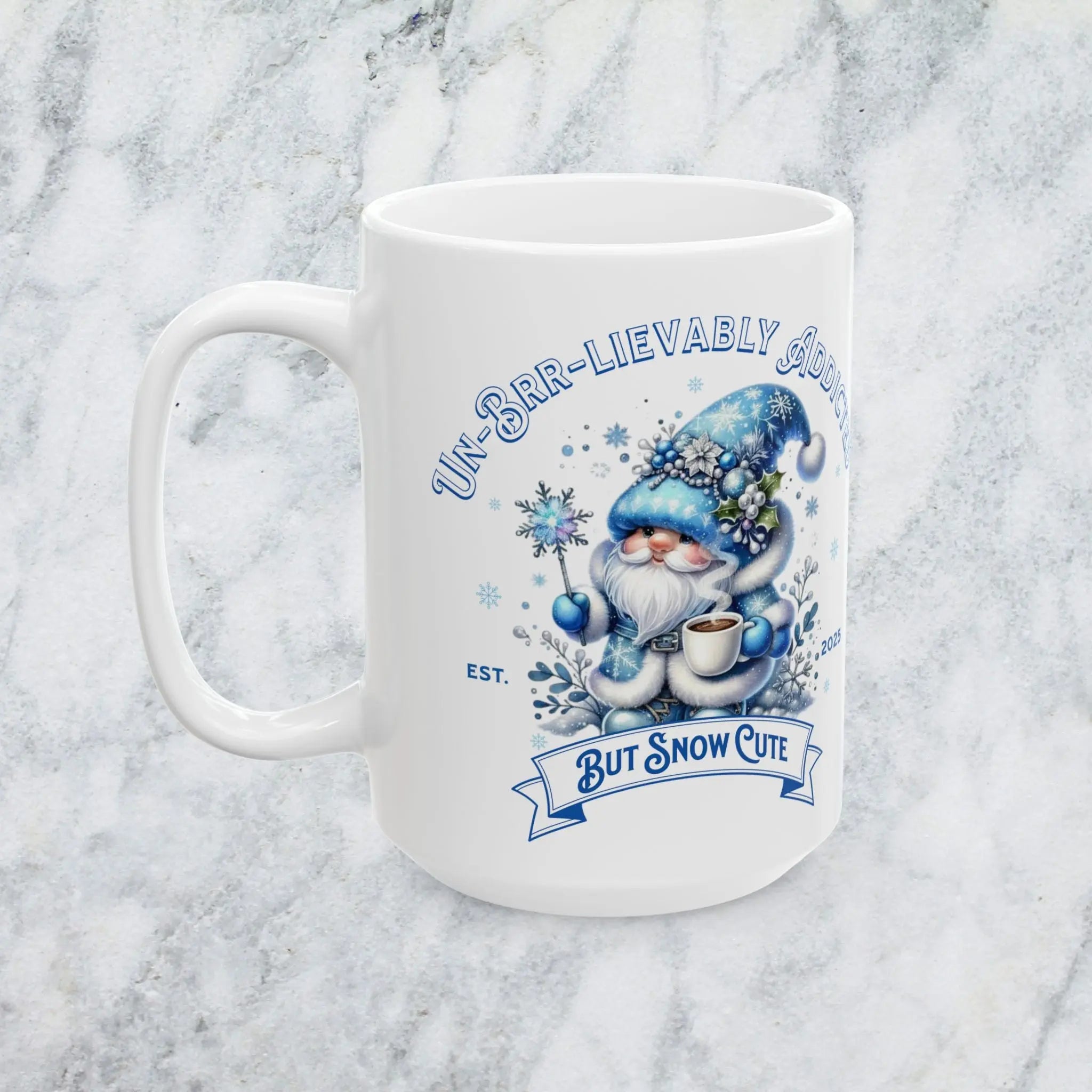 Un-Brr-leivably Addicted Mug — 15oz Ceramic Blue Winter Coffee Cup Printify