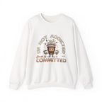 Just Committed Sweatshirt Printify