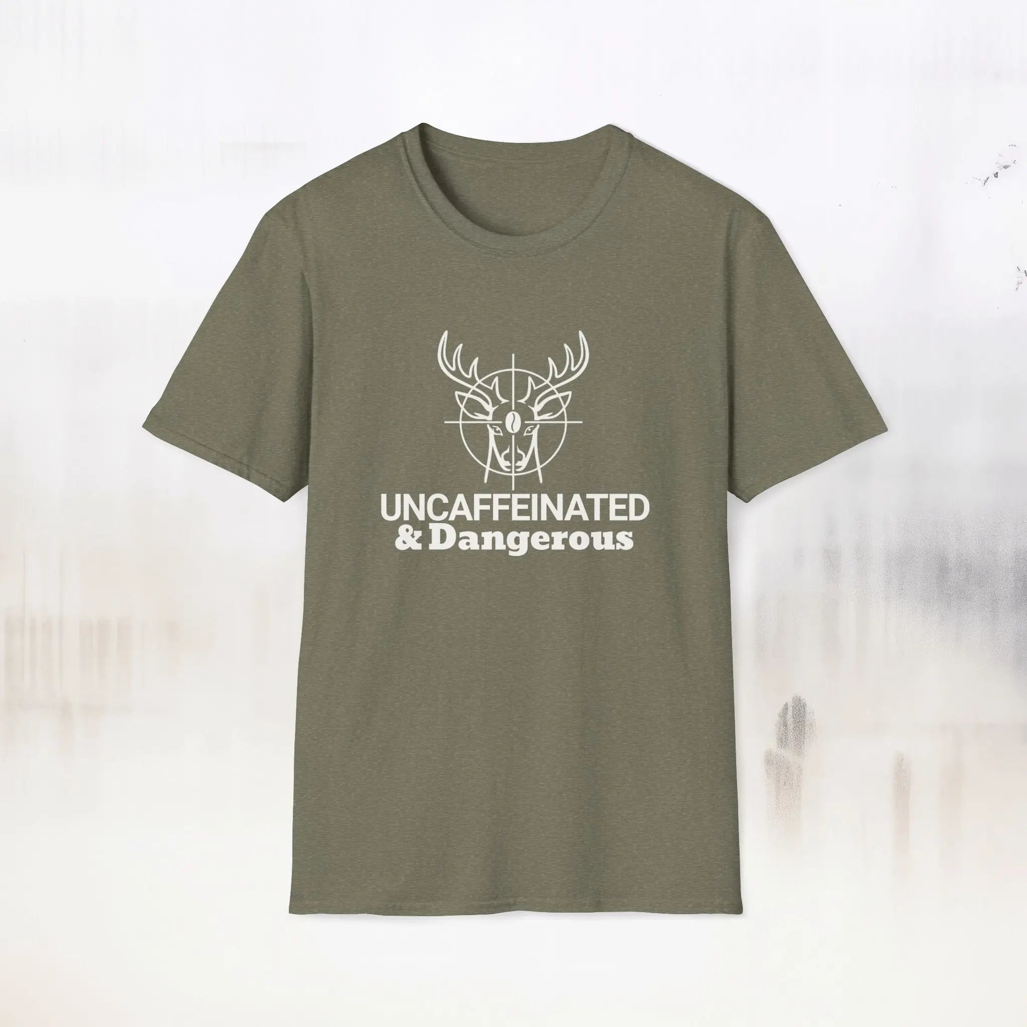 Uncaffeinated & Dangerous T-Shirt – Hunting Deer Graphic Tee Printify