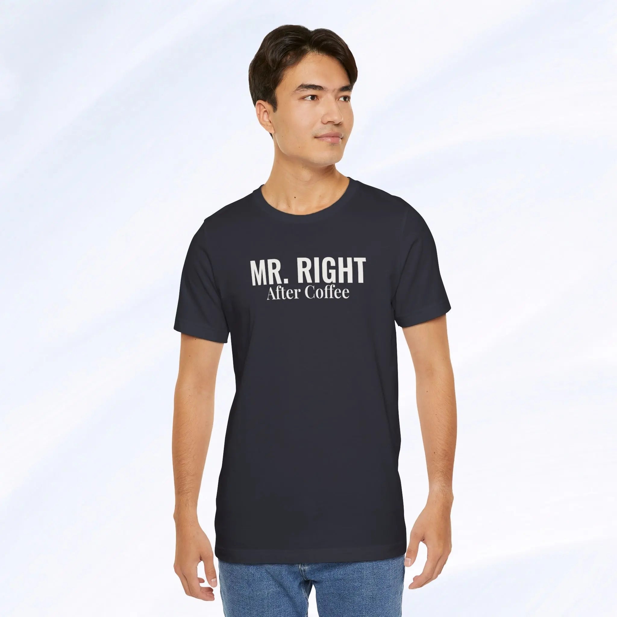 Mr. Right After Coffee Tee Printify