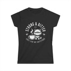 Strong & Bitter Tshirt - Just Like My Cattitude Printify