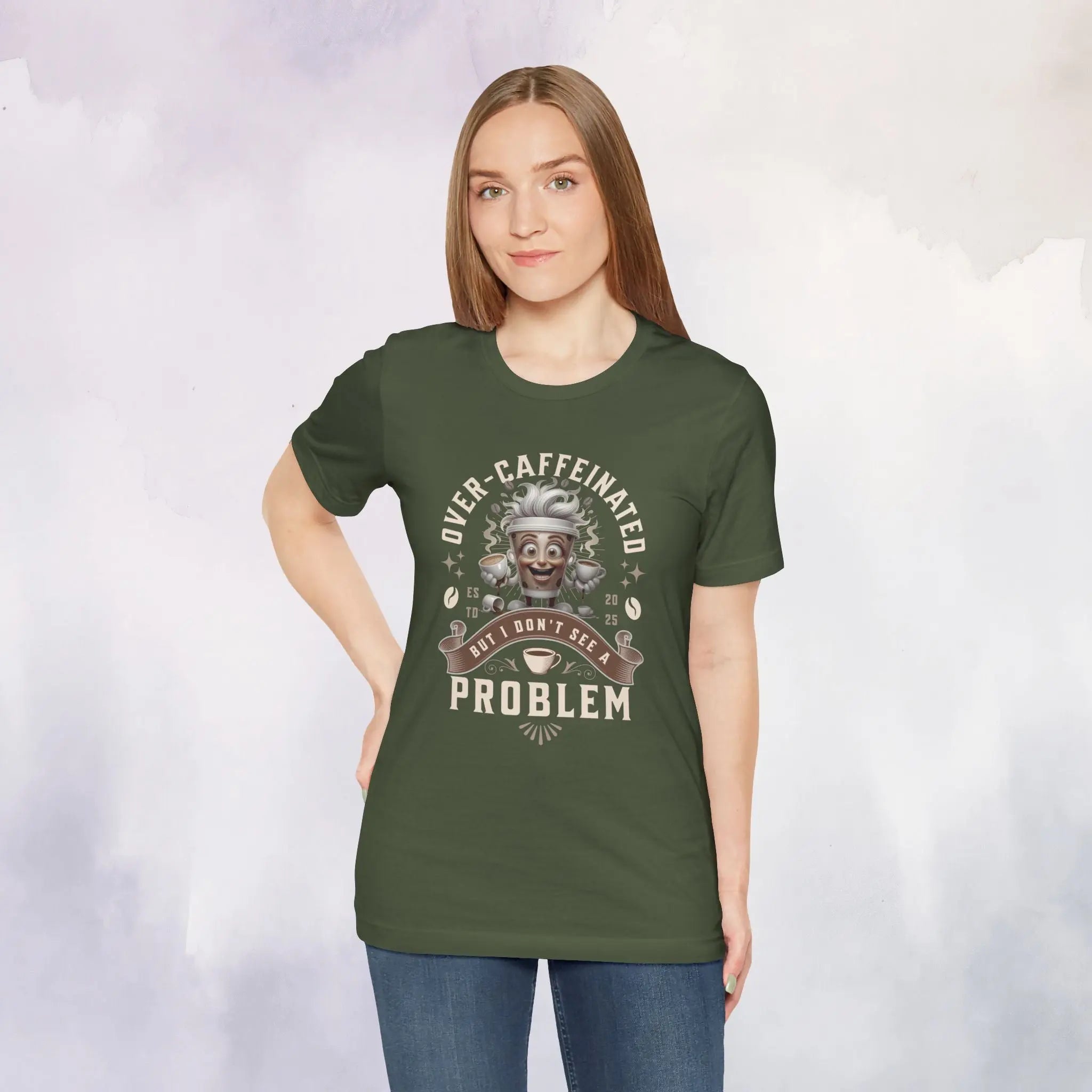 Over Caffeinated Tee Printify