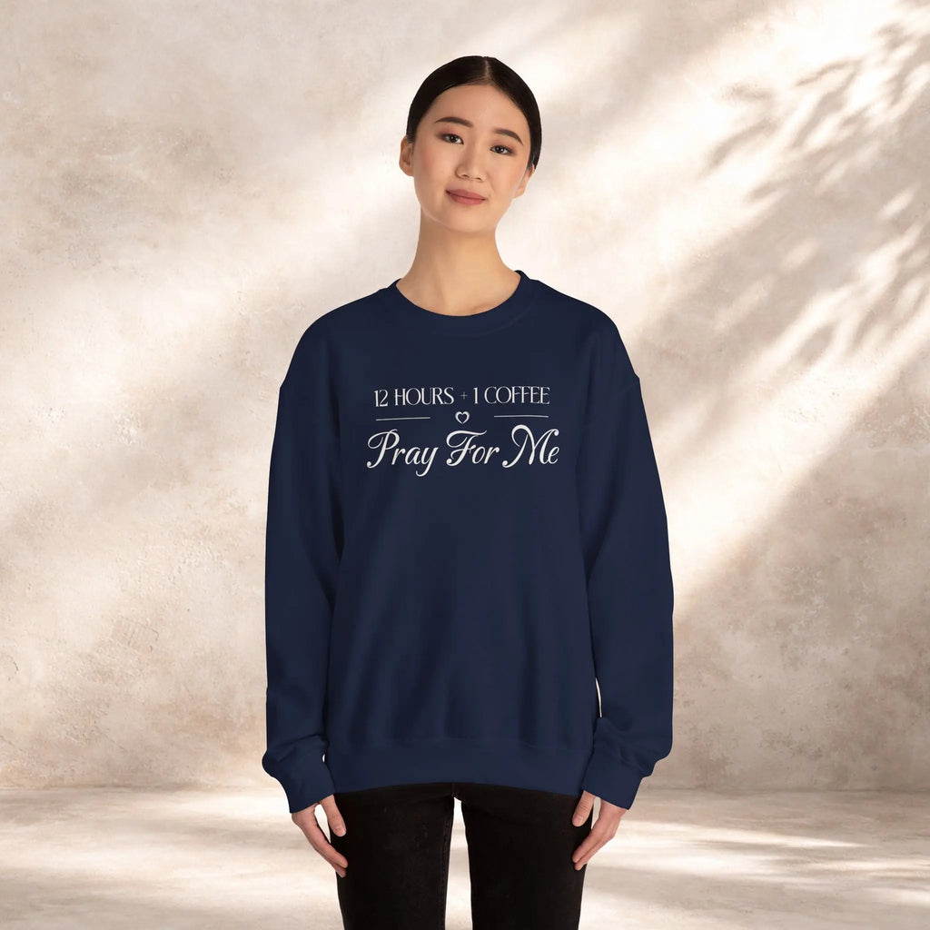 Pray For Me Sweatshirt Printify