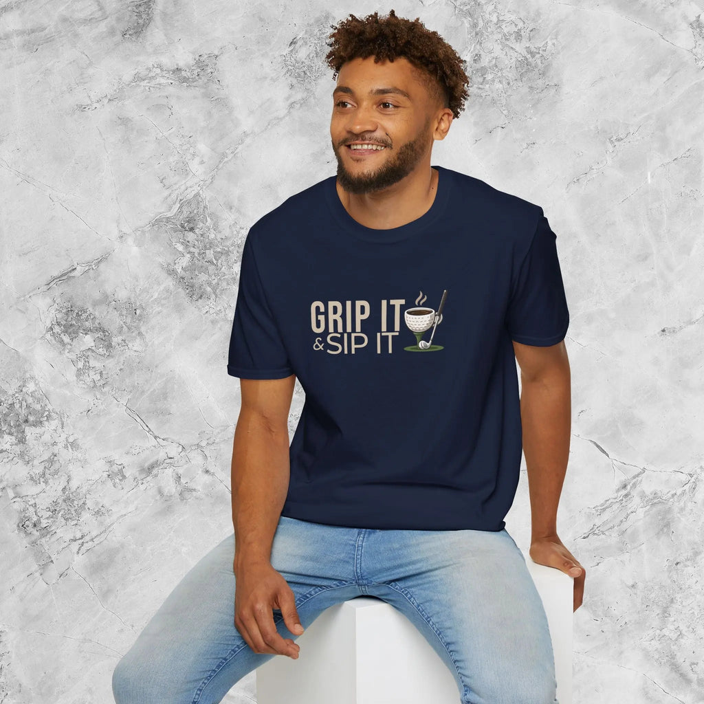 Grip It Sip It T-Shirt Printify