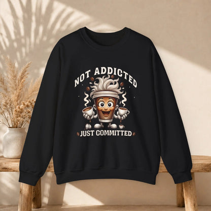 Not Addicted Just Committed Sweatshirt Printify