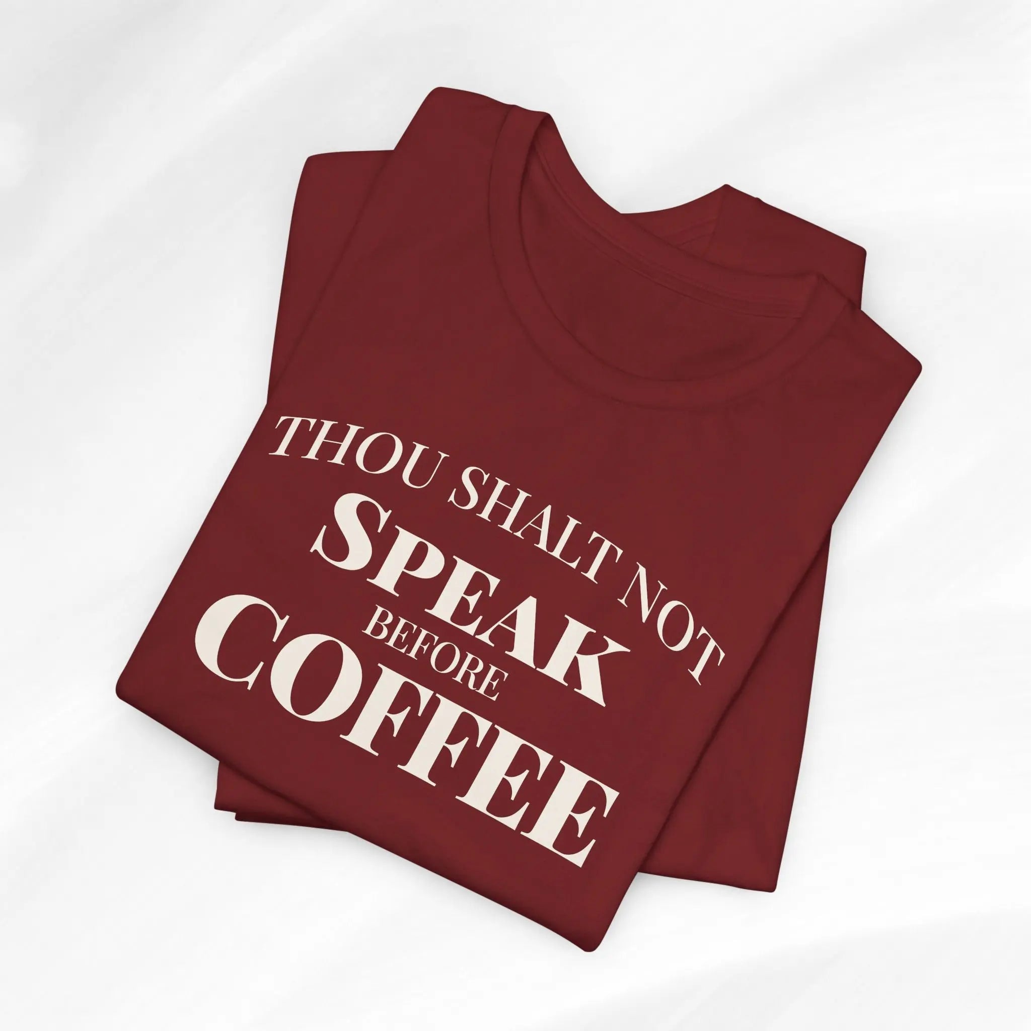 Thou Shalt Not Speak Coffee T-Shirt Printify
