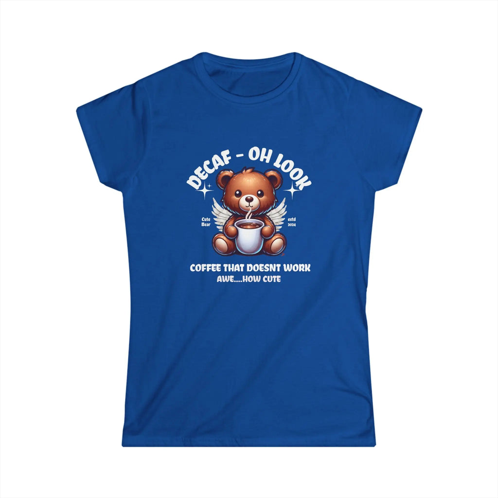 Decaf Bear Tshirt - Coffee that doesn't work - Cute Teddy Bear Tee Printify