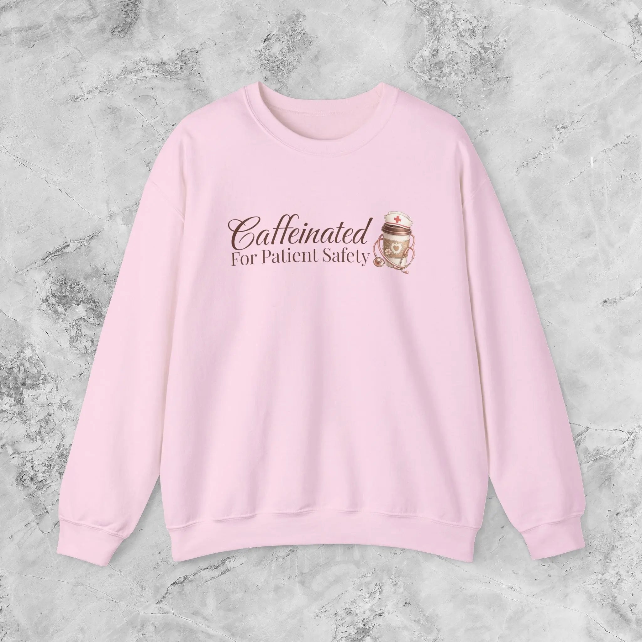 Caffeinated for Patient Safety Sweatshirt - Perfect gift for medical professionals - Boldly Bitter Company