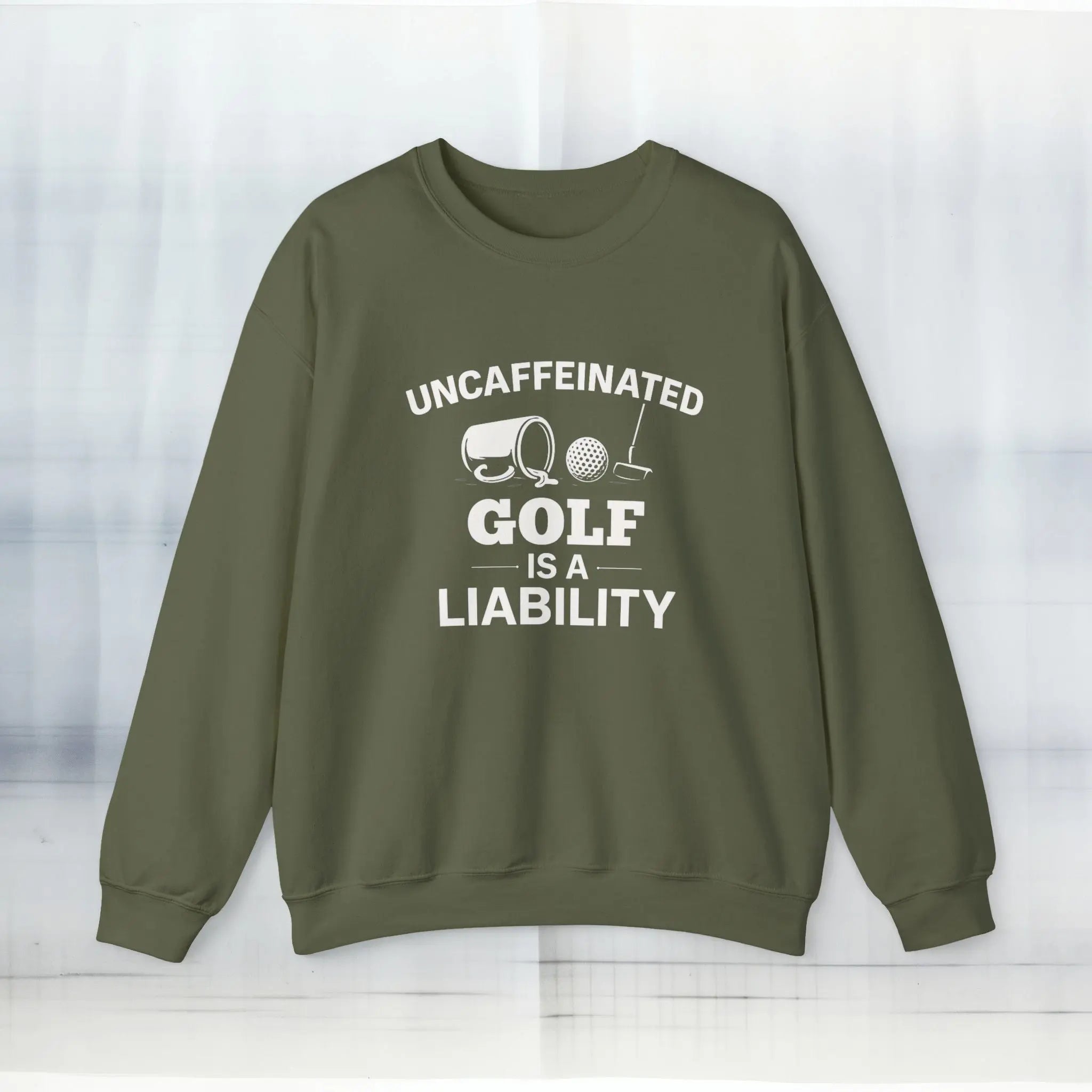 Uncaffeinated Liability Golf Sweatshirt Printify