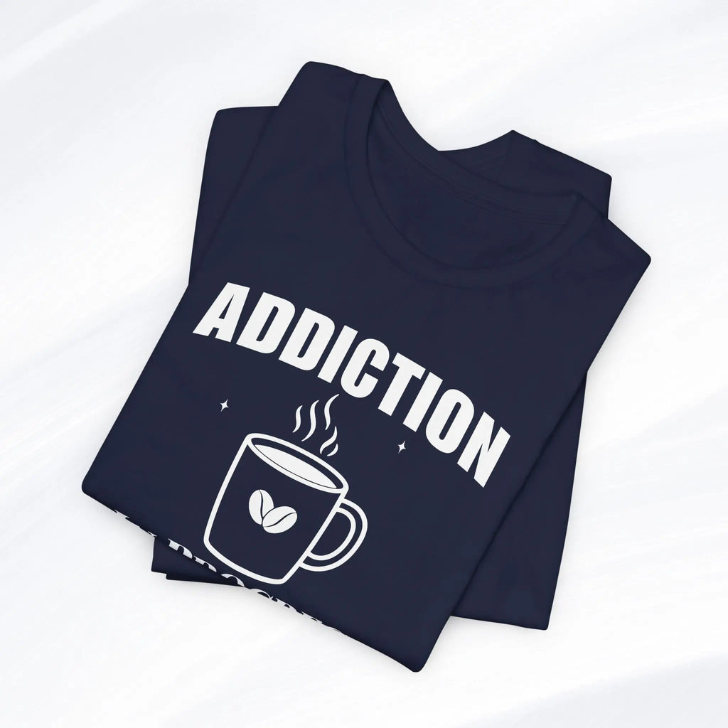 Coffee Addiction T‑Shirt - Boldly Bitter Company