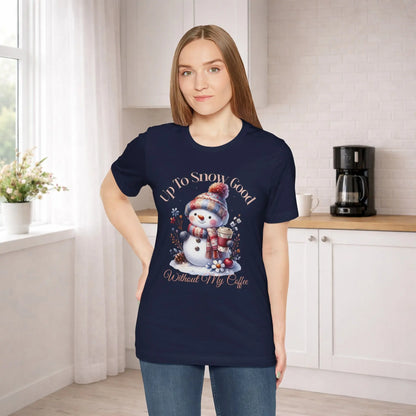 Up To Snow Good T-Shirt - Boldly Bitter Company