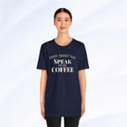 Thou Shalt Not Speak Coffee T-Shirt Printify
