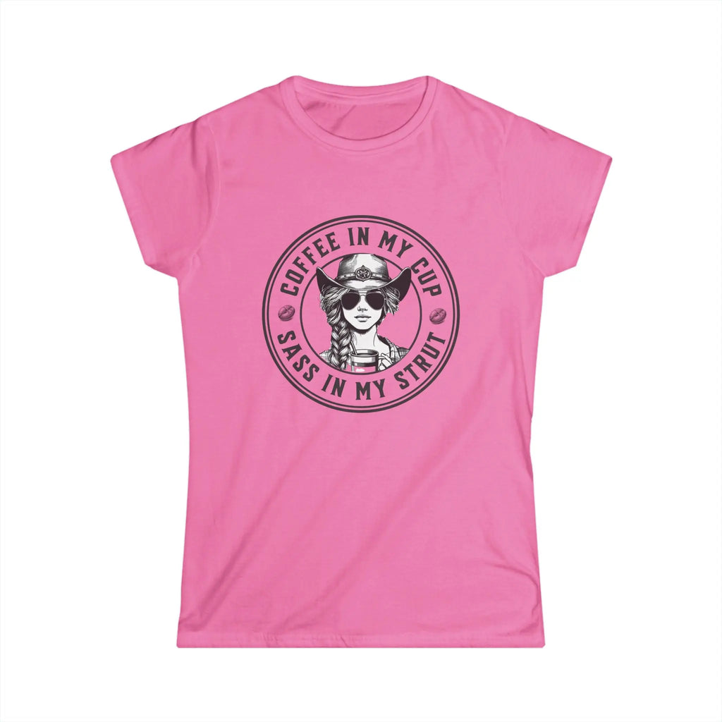 Sass in my Strut T-Shirt – Coffee in My Cup, Sass in My Strut Western Tee Printify