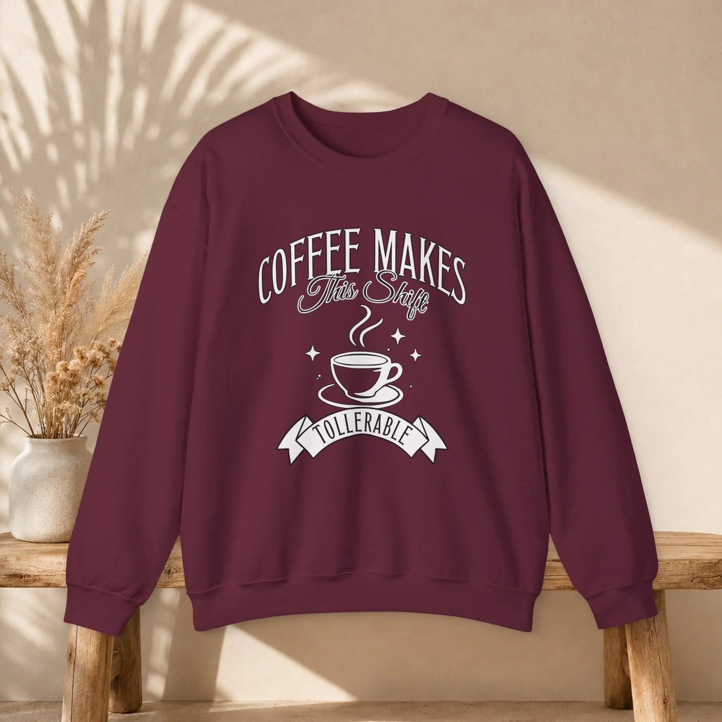 Coffee Makes This Shift Tolerable Sweatshirt Printify