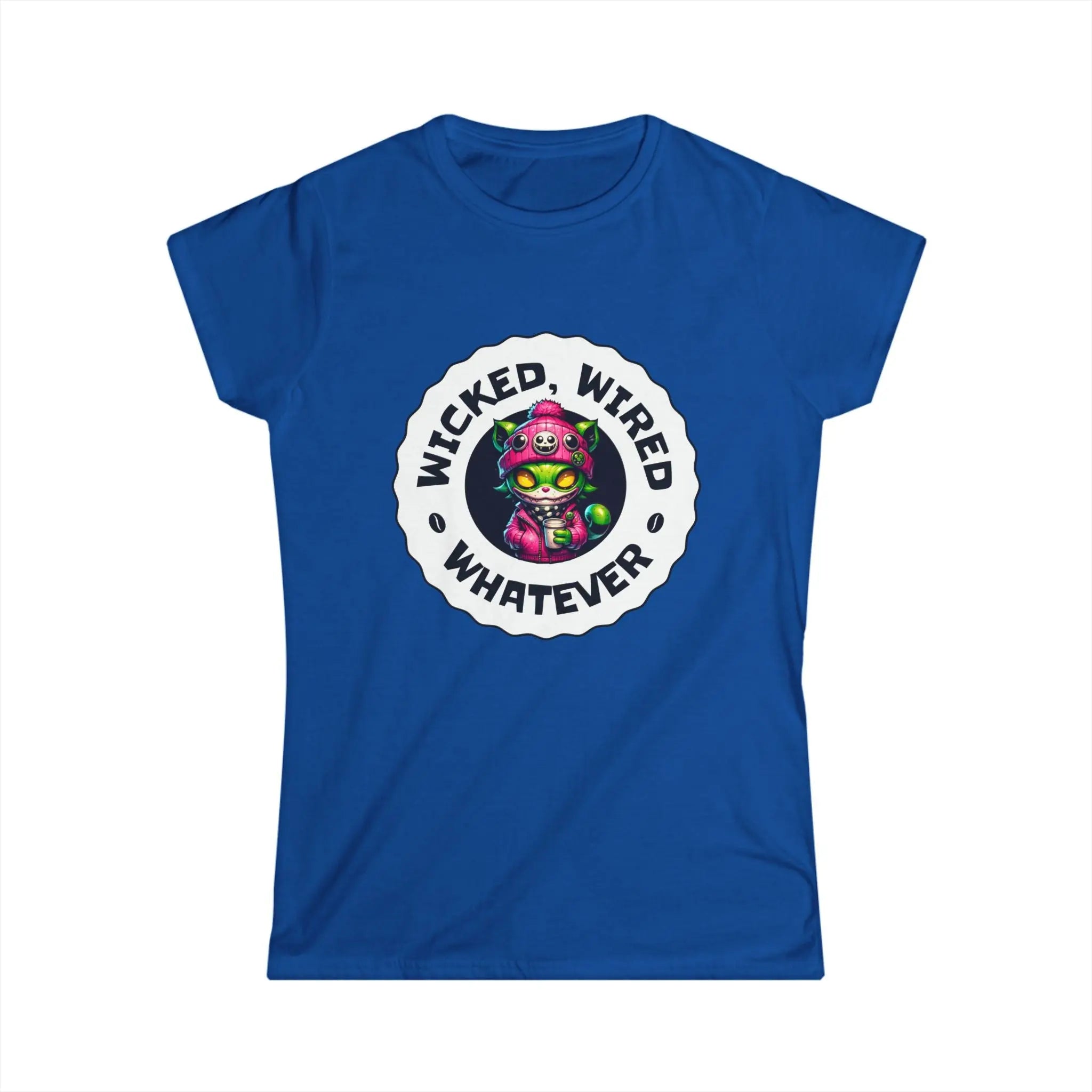 Wicked Wired Whatever Tshirt Printify