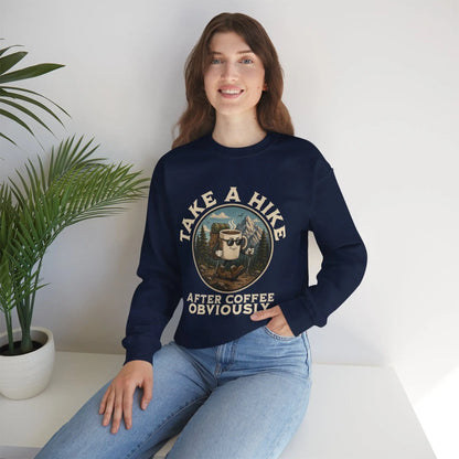 Take a Hike Coffee Sweatshirt Printify