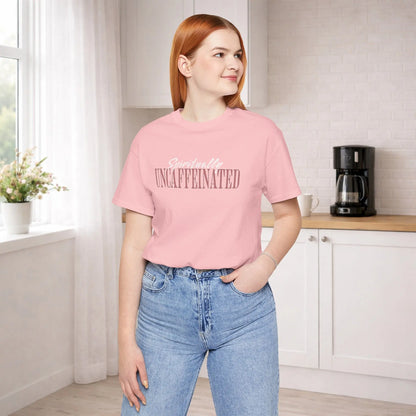 Spiritually Uncaffeinated Tee Printify